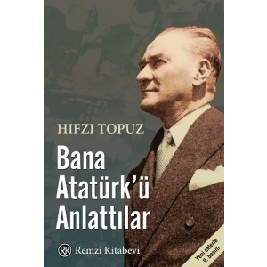 Bana Atatürkü Anlattılar