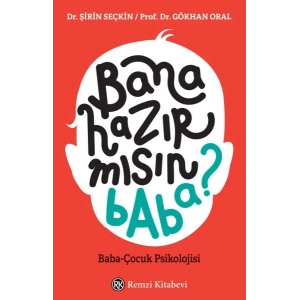Bana Hazır mısın Baba?