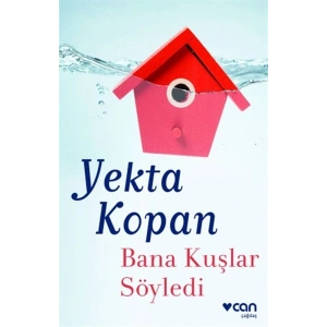 Bana Kuşlar Söyledi