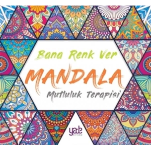 Bana Renk Ver Mandala - Mutluluk Terapisi