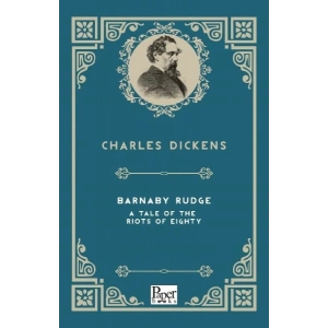 Barnaby Rudge a Tale of the Riots of  Eighty (İngilizce Kitap)
