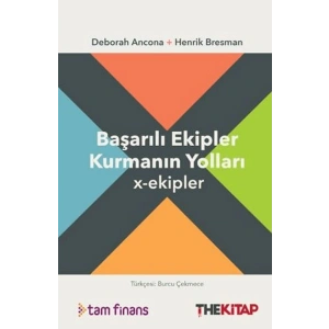 Başarılı Ekipler Kurmanın Yolları x-ekipler