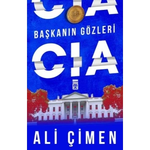 Başkanın Gözleri: CIA