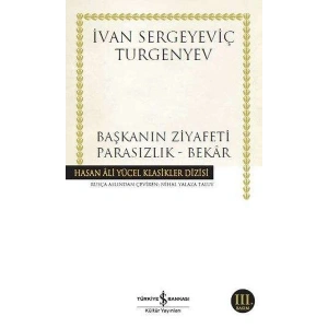 Başkanın Ziyafeti - Parasızlık - Bekar - Hasan Ali Yücel Klasikleri