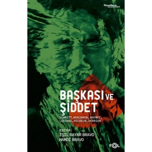 Başkası ve Şiddet