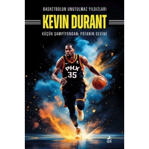 Basketbolun Unutulmaz Yıldızları Kevın Durant