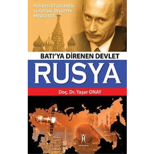 Batıya Direnen Devlet Rusya