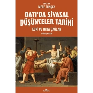 Batı’da Siyasal Düşünceler Tarihi 1 Eski ve Orta Çağlar