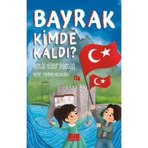Bayrak Kimde Kaldı?