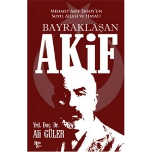 Bayraklaşan Akif