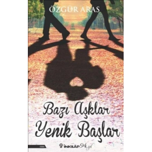 Bazı Aşklar Yenik Başlar