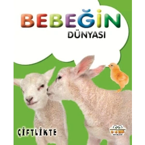 Bebeğin Dünyası Çiftlikte