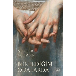 Beklediğim Odalarda