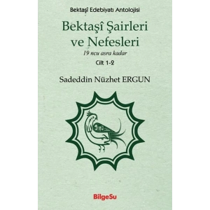Bektaşi Şairleri ve Nefesleri 1-2. Cilt