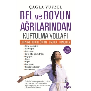 Bel ve Boyun Ağrılarından Kurtulma Yolları