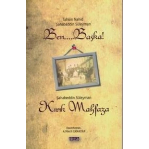 Ben Başka ve Kırık Mahfaza