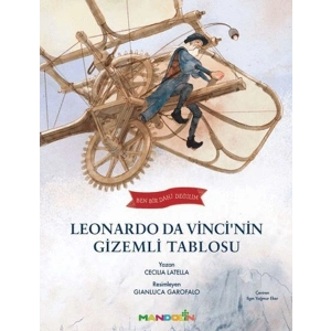 Ben Bir Dahi Değilim - Leonardo Da Vincinin Gizemli Tablosu