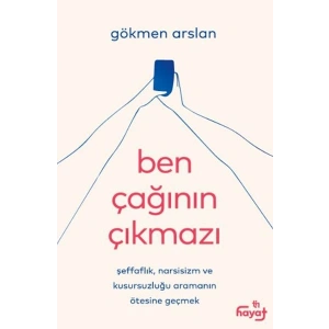 Ben Çağının Çıkmazı
