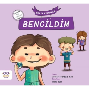 Ben de Küçükken Bencildim