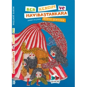 Ben, Kendim ve Mavibaştankara