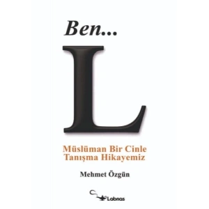 Ben... L  - Müslüman Bir Cinle Tanışma Hikayemiz