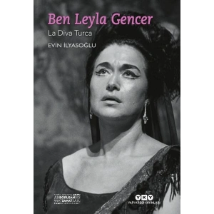 Ben Leyla Gencer – La Diva Turca (Küçük Boy)