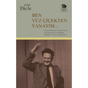 Ben Yüz Çiçekten Yanayım...