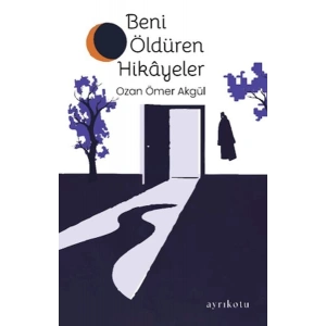 Beni Öldüren Hikâyeler