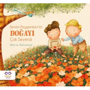 Benim Peygamber’im Doğayı Çok Severdi