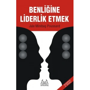 Benliğine Liderlik Etmek