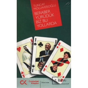 Beraber Yürüdük Biz Bu Yollarda