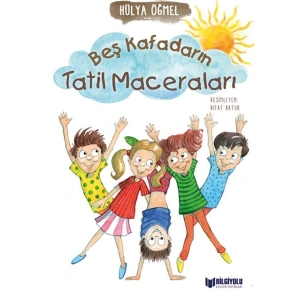 Beş Kafadarın Tatil Maceraları