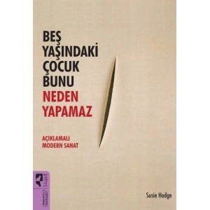 Beş Yaşındaki Çocuk Bunu Neden Yapamaz