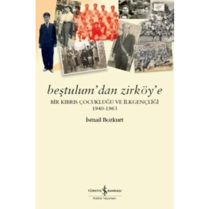 Beştulum’dan Zirköy’e