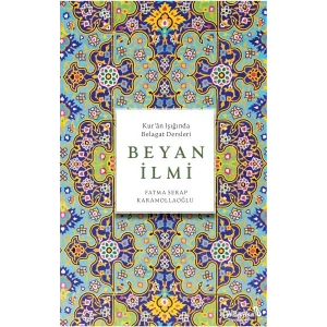 Beyan İlmi (KurÂn Işığında Belagat Dersleri)