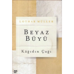 Beyaz Büyü: Kağıdın Çağı