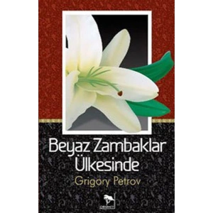 Beyaz Zambaklar Ülkesinde