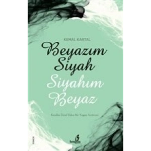 Beyazım Siyah Siyahım Beyaz