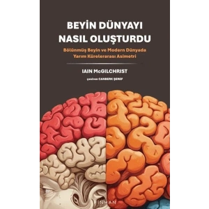 Beyin Dünyayı Nasıl Oluşturdu