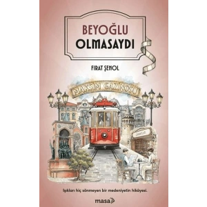 Beyoğlu Olmasaydı