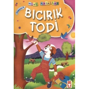 Bıcırık Todi / Mini Masallar