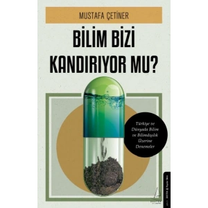 Bilim Bizi Kandırıyor Mu?