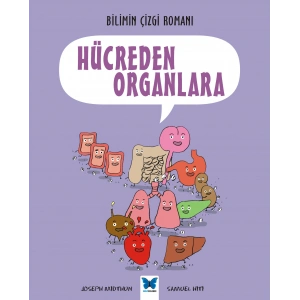 Bilimin Çizgi Romanı - Hücreden Organlara