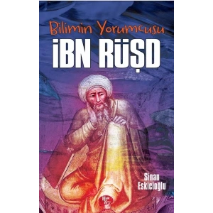 Bilimin Yorumcusu - İbn Rüşd