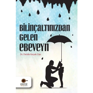 Bilinçaltınızdan Gelen Ebeveyn