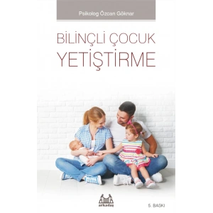 Bilinçli Çocuk Yetiştirme