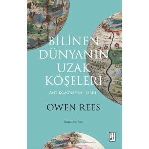 Bilinen Dünyanın Uzak Köşeleri