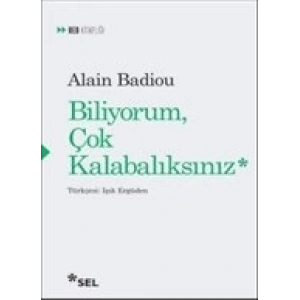 Biliyorum Çok Kalabalıksınız