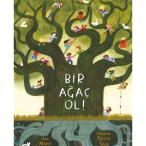 Bir Ağaç Ol!