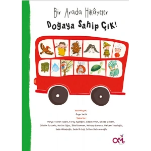 Bir Arada Hikayeler Doğaya Sahip Çık!